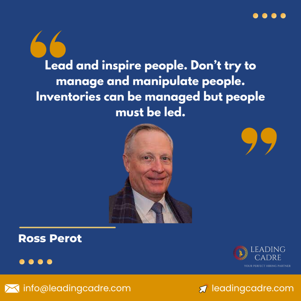 Leadership Quotes by Ross Perot